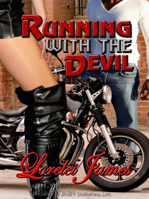 Title details for Running with the Devil by Lorelei James - Available